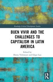 Buen Vivir and the Challenges to Capitalism in Latin America