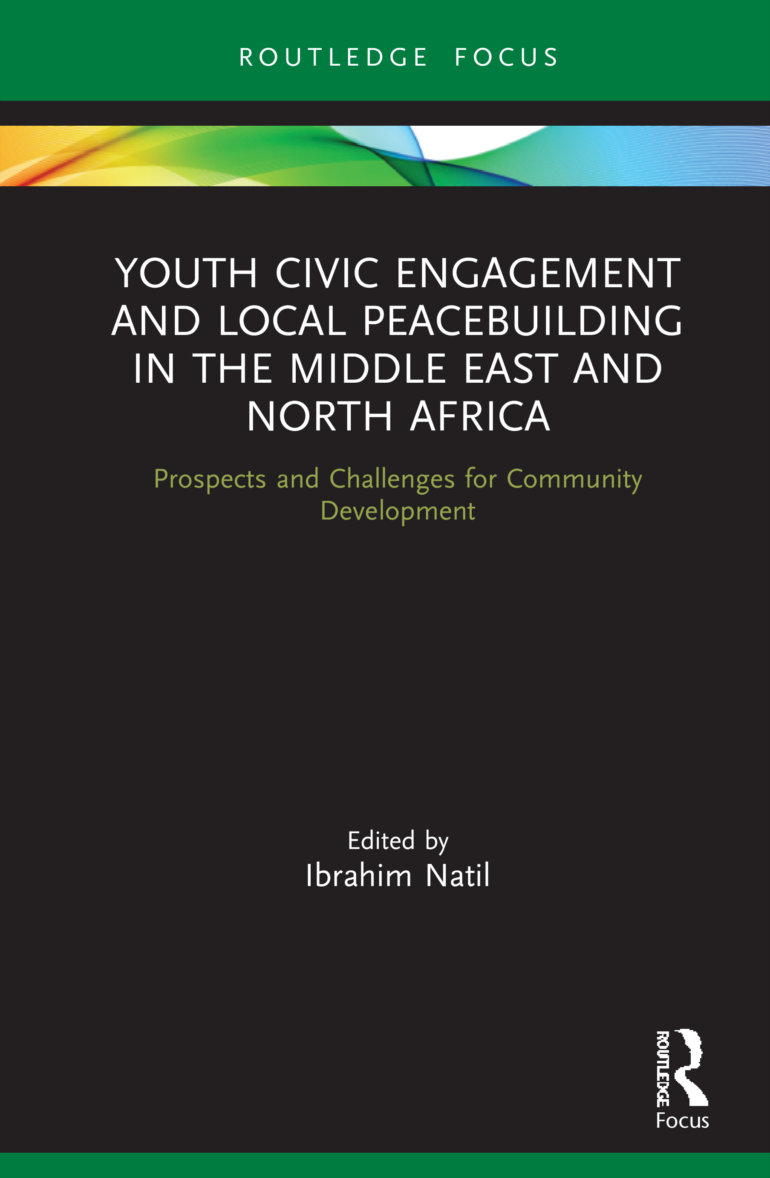 Youth Civic Engagement and Local Peacebuilding in the Middle East and North Africa:  Prospects and Challenges for Community Development 