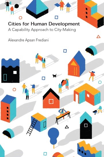 Cities for Human Development: A capability approach to city-making 