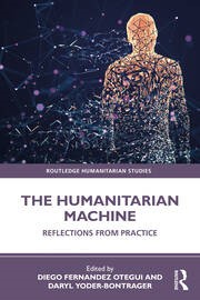 The Humanitarian Machine: Reflections from Practice