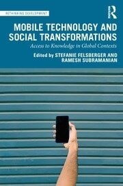 Mobile Technology and Social Transformations: Access to Knowledge in Global Contexts