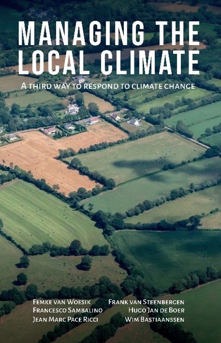 Managing the Local Climate: A third way to respond to climate change