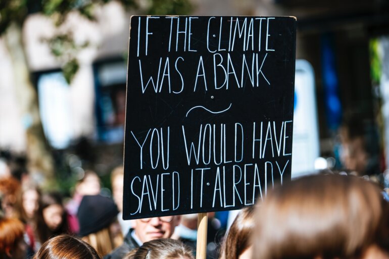 If climate was a bank you'd have saved it already