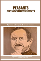 Peasants: Chayanov's recovered essays