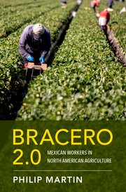 Bracero 2.0: Mexican Workers in North American Agriculture
