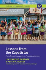 Lessons from the Zapatistas: From Armed Insurgency to People’s Autonomy
